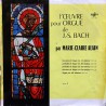 J.S. BACH - Marıe-Claıre Alaın, L'Œuvre Pour Orgue