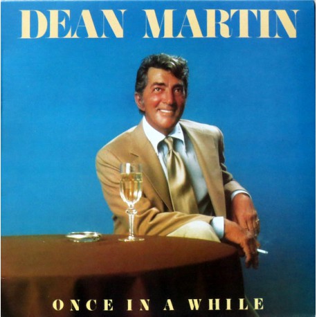 DEAN MARTIN ONCE IN A WHILE 1979 LP.