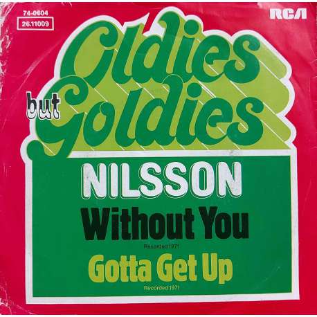 NILSSON WITHOUT YOU  GOTTA GET UP