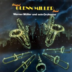 WERNER MULLER ORCHESTER ORIGINAL GLENN MILLER SOUND LP.