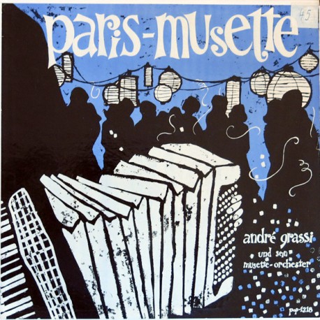 André Grassı Und Seın Musette-Orchester PARIS - MUSETTE