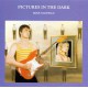 MIKE OLDFIELD PICTURES IN THE DARK ~ LEGEND