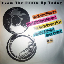 FROM THE ROOTS UP TODAY 1987 JAZZ KARMA 2XLP.