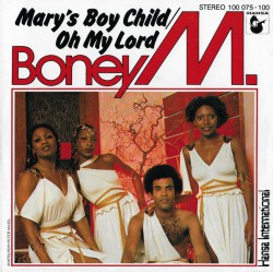 BONEY M MARY'S BOY CHILD/OH MY LORD ~ DANCING IN THE STREETS
