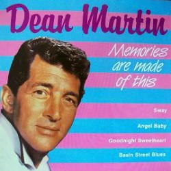 DEAN MARTIN MEMORIES ARE MADE OF THIS 1987 LP.