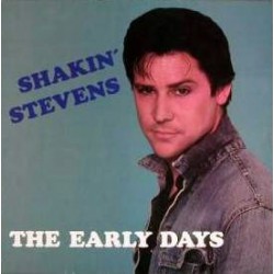 SHAKIN' STEVENS AND THE SUNSETS THE EARLY DAYS 1982 LP.