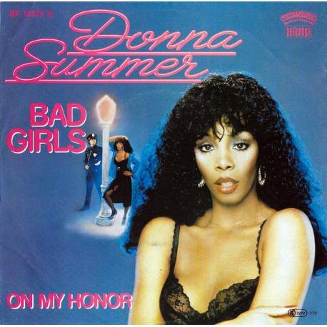 DONNA SUMMER BAD GIRLS ~ ON MY HONOR