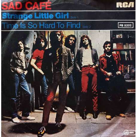 SAD CAFE STRANGE LITTLE GIRL  TIME IS SO HARD TO FIND