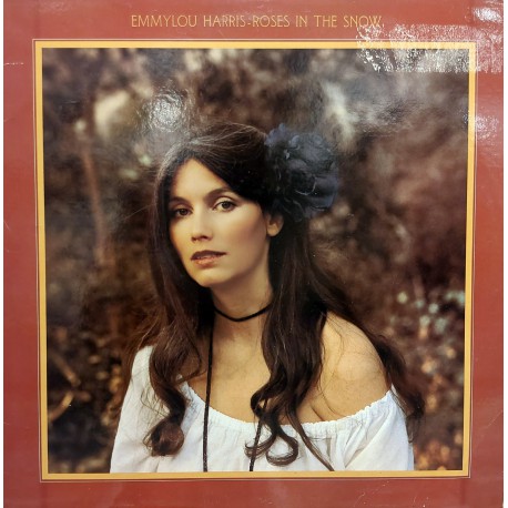 EMMYLOU HARRIS ROSES IN THE SNOW 1980 LP.