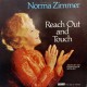 NORMA ZIMMER REACH OUT AND TOUCH LP.