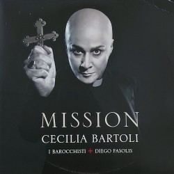CECILIA BARTOLI I BAROCCHISTI, DIEGONFASOLIS MISSION 2012 LP.