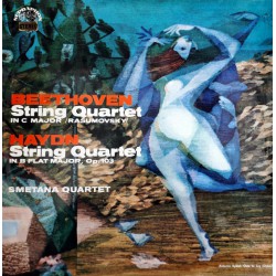 BEETHOVEN, HAYDN, SMETANA QUARTET – STRING QUARTET IN C MAJOR /RASUMOVSKY / STRING QUARTET IN B FLAT MAJOR, OP. 103
