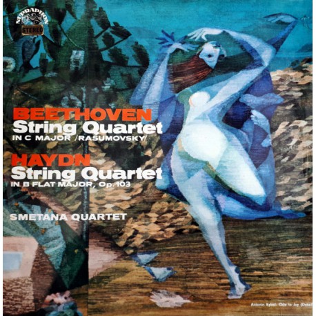 BEETHOVEN, HAYDN, SMETANA QUARTET – STRING QUARTET IN C MAJOR /RASUMOVSKY / STRING QUARTET IN B FLAT MAJOR, OP. 103